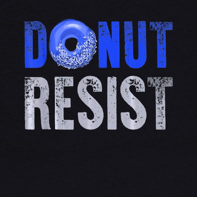 Police Officer Shirt Thin Blue Line Donut Resist Joke Gift by Sinclairmccallsavd